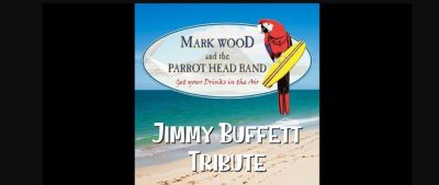 Jimmy Buffett Tribute Mark Wood and the Parrot Head Band